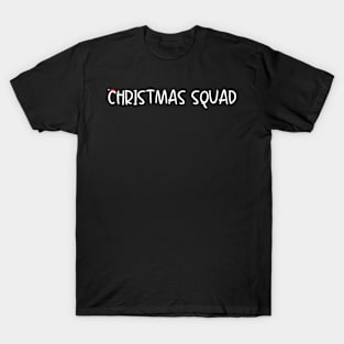 CHRISTMAS SQUAD T-Shirt